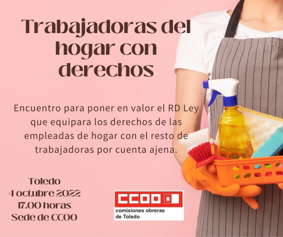 CCOO-Toledo organiza una jornada sobre el acceso al paro y la mejora de las condiciones de trabajo y de Seguridad Social de las/os empleadas/os del hogar